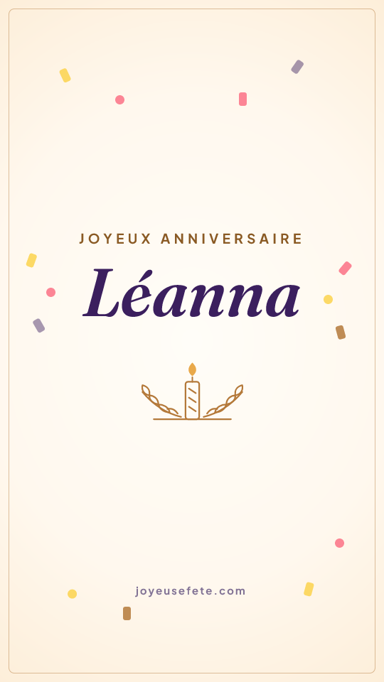 Image « Joyeux anniversaire Léanna » au format story