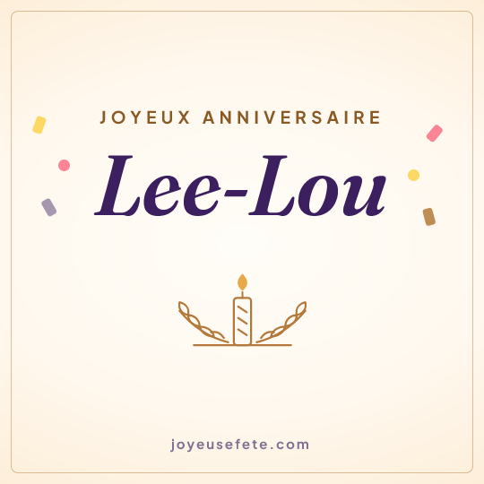 Image carrée « Joyeux anniversaire Lee-Lou » pour WhatsApp
