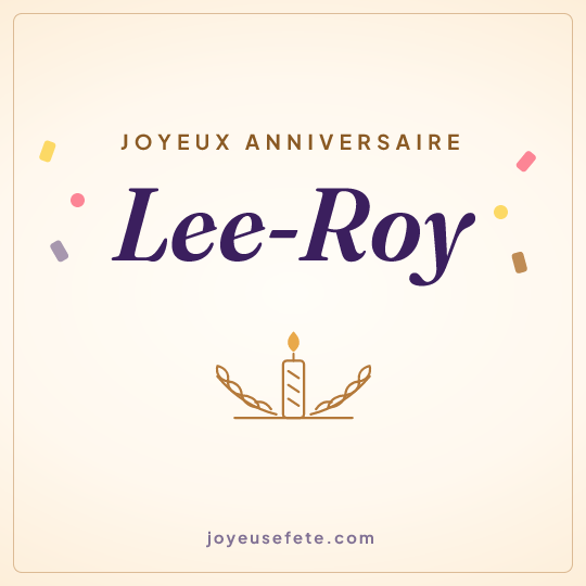 Image carrée « Joyeux anniversaire Lee-Roy » pour WhatsApp