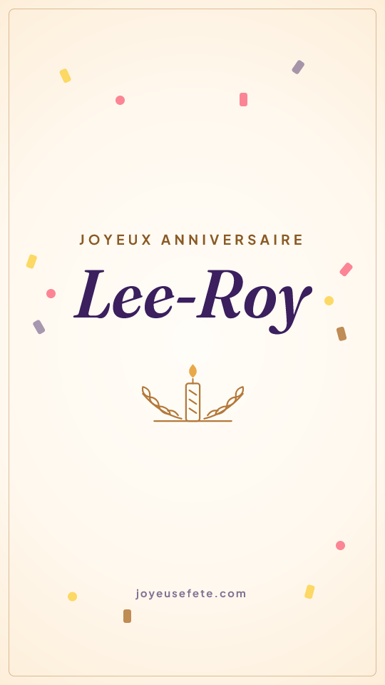 Image « Joyeux anniversaire Lee-Roy » au format story