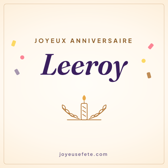 Image carrée « Joyeux anniversaire Leeroy » pour WhatsApp