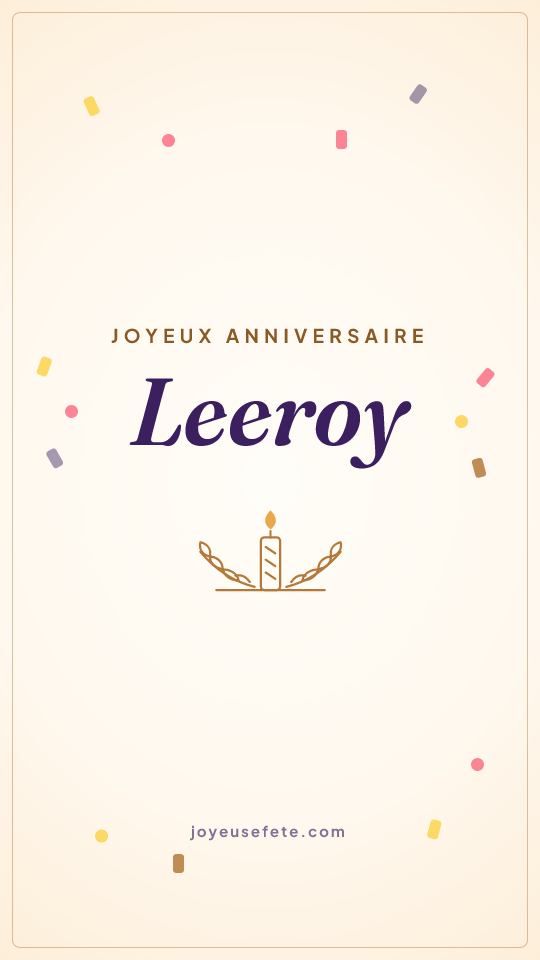 Image « Joyeux anniversaire Leeroy » au format story