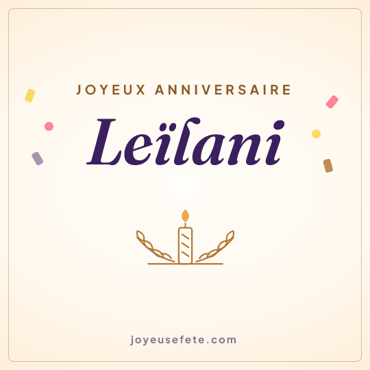 Image carrée « Joyeux anniversaire Leïlani » pour WhatsApp