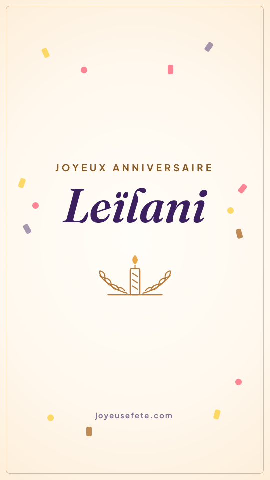 Image « Joyeux anniversaire Leïlani » au format story