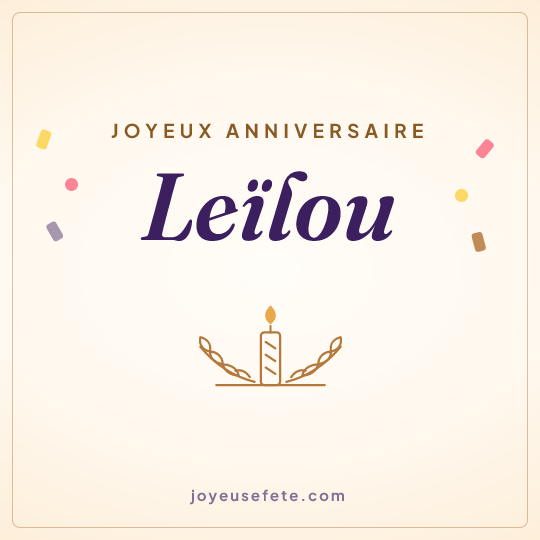 Image carrée « Joyeux anniversaire Leïlou » pour WhatsApp