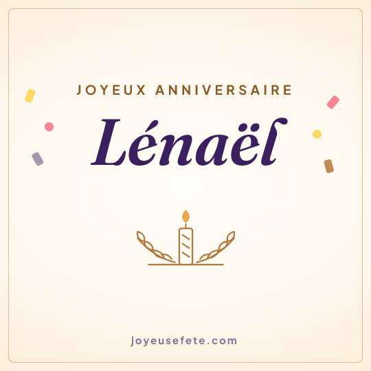 Image carrée « Joyeux anniversaire Lénaël » pour WhatsApp