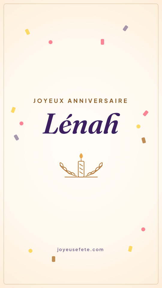 Image « Joyeux anniversaire Lénah » au format story