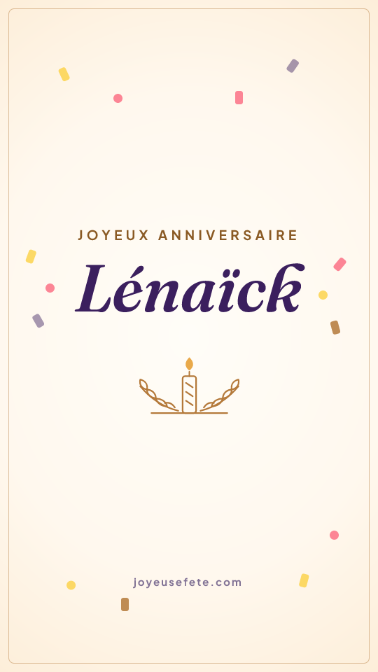 Image « Joyeux anniversaire Lénaïck » au format story
