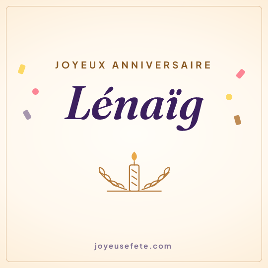 Image carrée « Joyeux anniversaire Lénaïg » pour WhatsApp