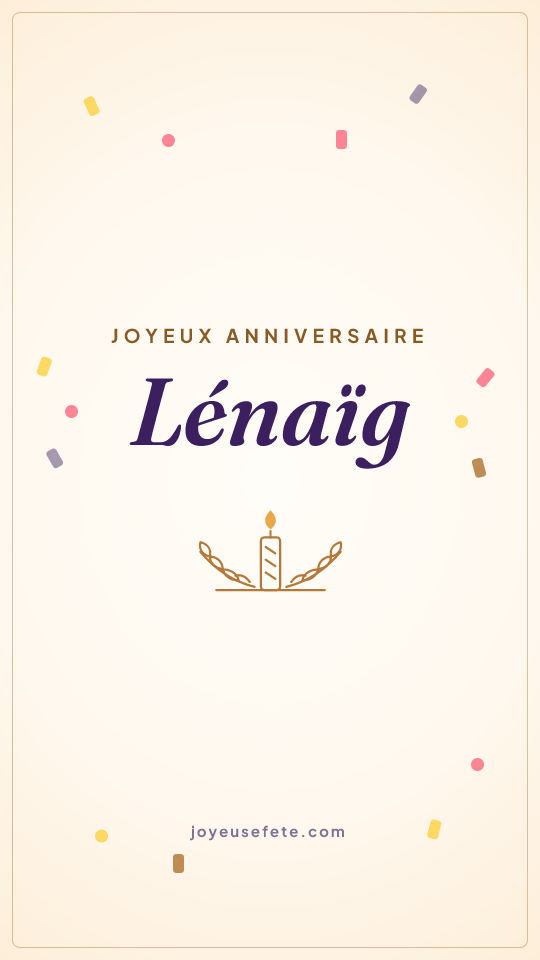 Image « Joyeux anniversaire Lénaïg » au format story