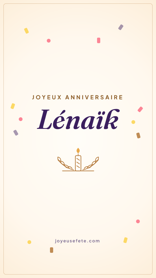 Image « Joyeux anniversaire Lénaïk » au format story