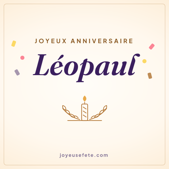 Image carrée « Joyeux anniversaire Léopaul » pour WhatsApp