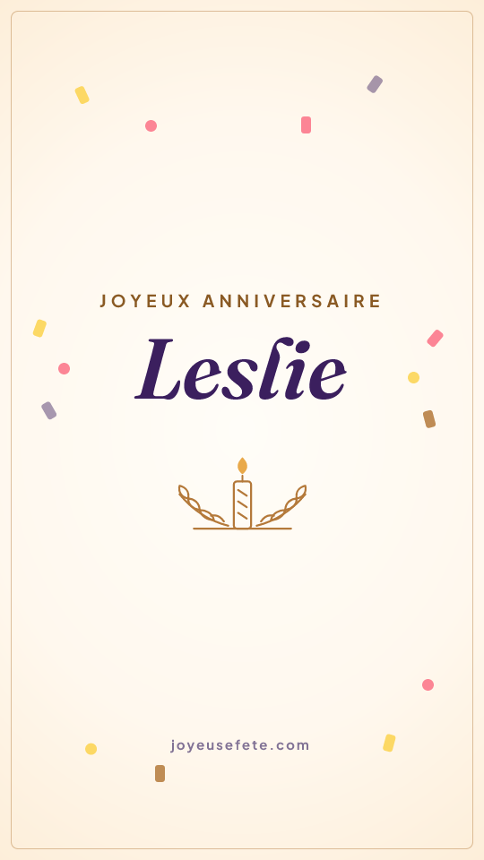 Image « Joyeux anniversaire Leslie » au format story