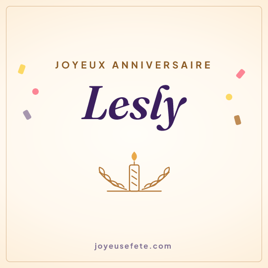 Image carrée « Joyeux anniversaire Lesly » pour WhatsApp