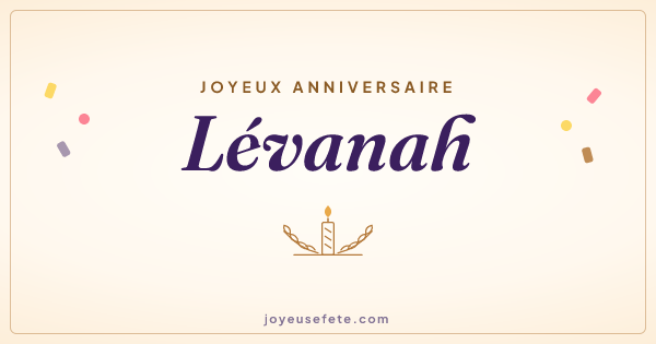 Image « Joyeux anniversaire Lévanah » au format large