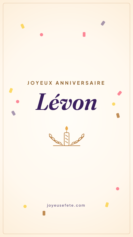 Image « Joyeux anniversaire Lévon » au format story