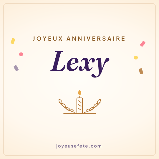 Image carrée « Joyeux anniversaire Lexy » pour WhatsApp