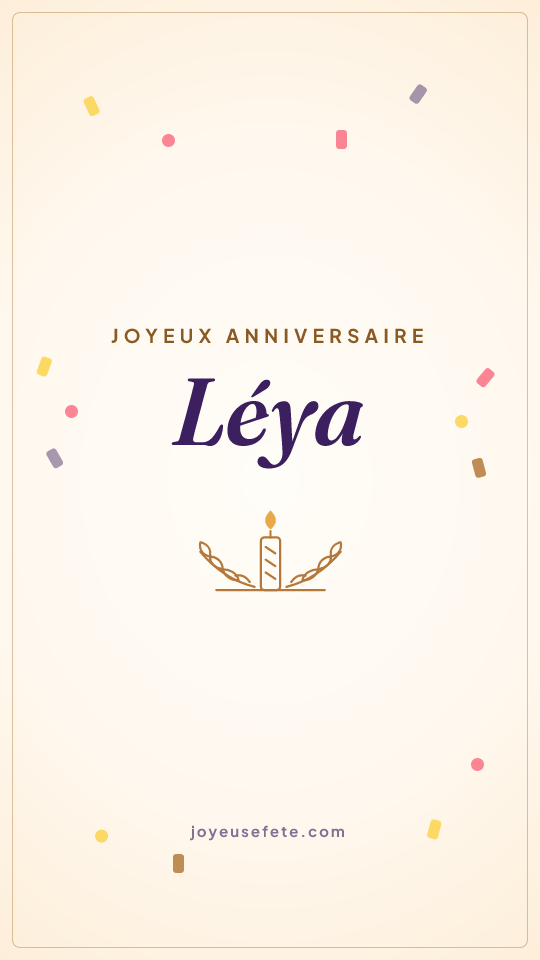 Image « Joyeux anniversaire Léya » au format story