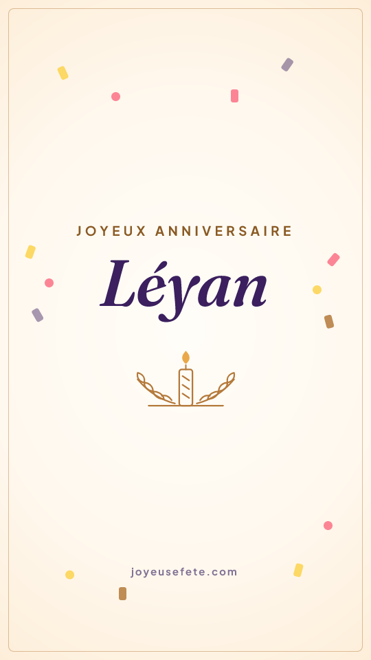 Image « Joyeux anniversaire Léyan » au format story