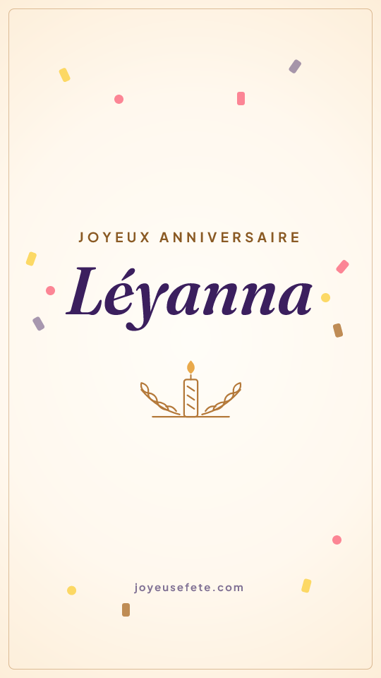Image « Joyeux anniversaire Léyanna » au format story