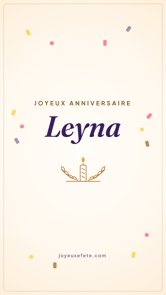 Image « Joyeux anniversaire Leyna » au format story