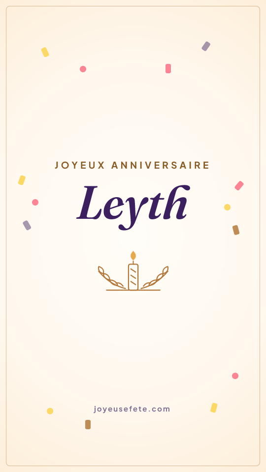 Image « Joyeux anniversaire Leyth » au format story
