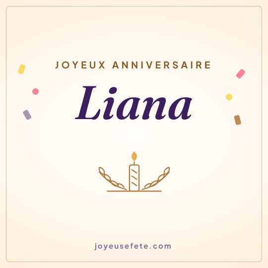 Image carrée « Joyeux anniversaire Liana » pour WhatsApp