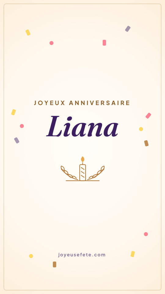 Image « Joyeux anniversaire Liana » au format story