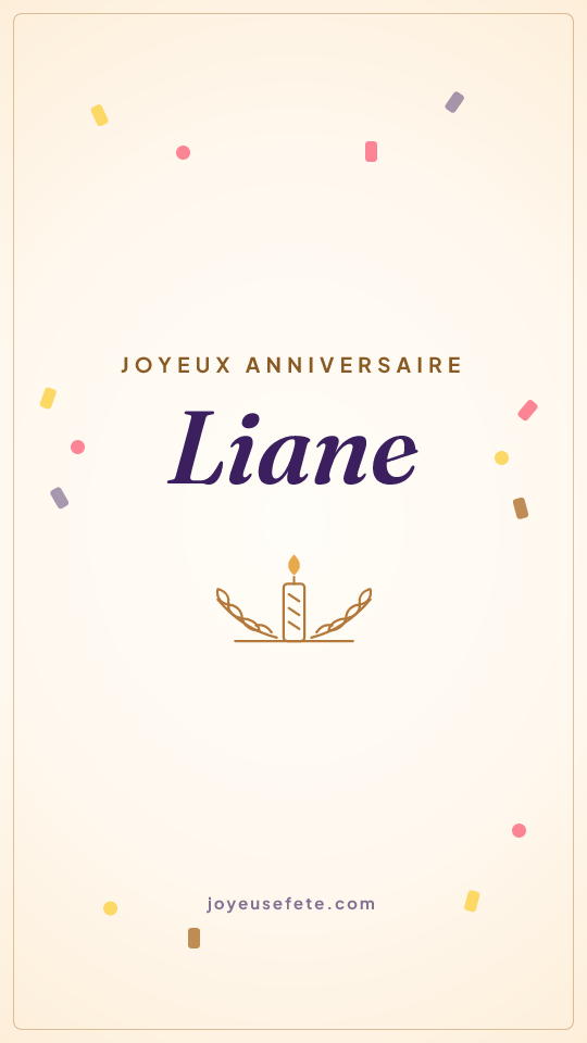Image « Joyeux anniversaire Liane » au format story