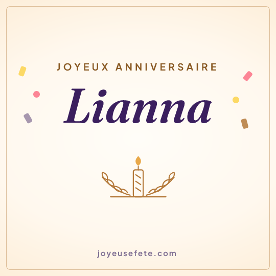 Image carrée « Joyeux anniversaire Lianna » pour WhatsApp