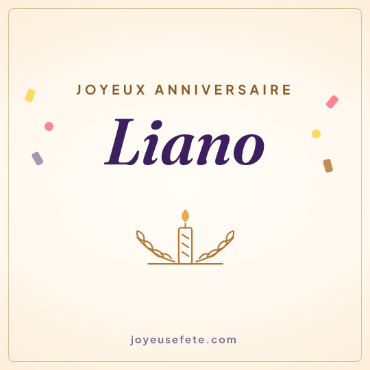 Image carrée « Joyeux anniversaire Liano » pour WhatsApp