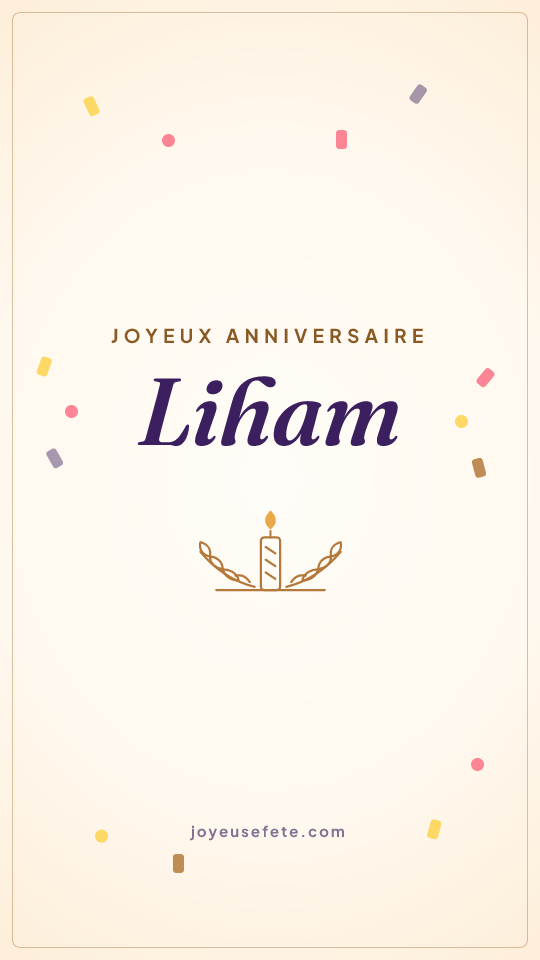 Image « Joyeux anniversaire Liham » au format story