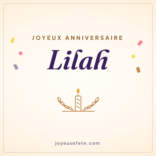 Image carrée « Joyeux anniversaire Lilah » pour WhatsApp