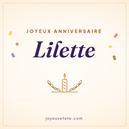 Image carrée « Joyeux anniversaire Lilette » pour WhatsApp