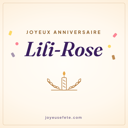 Image carrée « Joyeux anniversaire Lili-Rose » pour WhatsApp