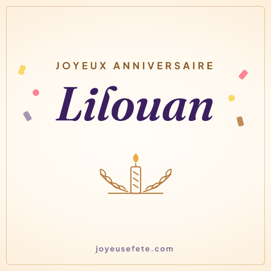 Image carrée « Joyeux anniversaire Lilouan » pour WhatsApp