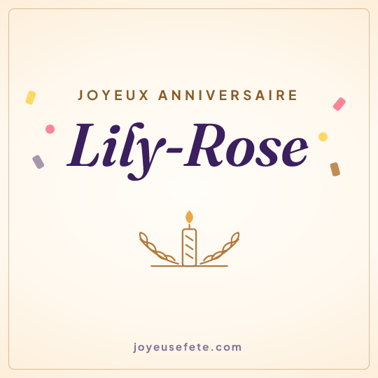 Image carrée « Joyeux anniversaire Lily-Rose » pour WhatsApp
