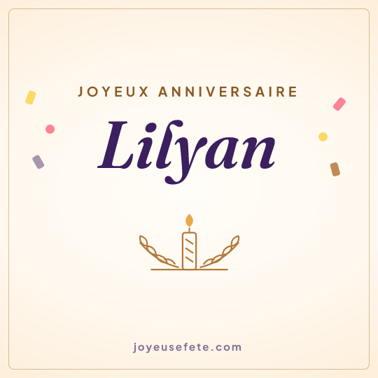 Image carrée « Joyeux anniversaire Lilyan » pour WhatsApp