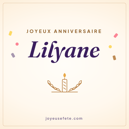 Image carrée « Joyeux anniversaire Lilyane » pour WhatsApp