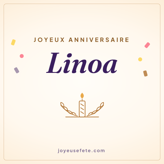 Image carrée « Joyeux anniversaire Linoa » pour WhatsApp