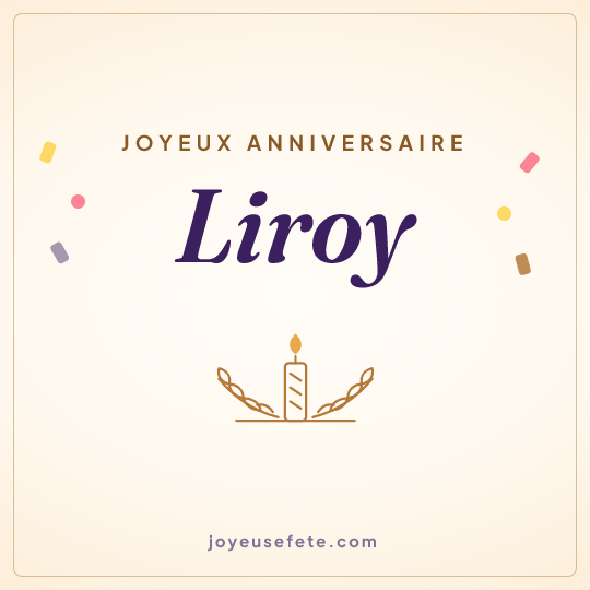 Image carrée « Joyeux anniversaire Liroy » pour WhatsApp