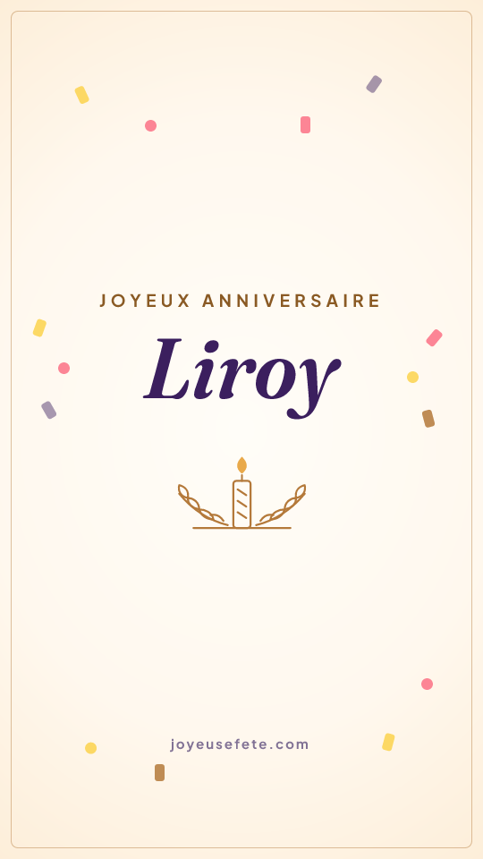 Image « Joyeux anniversaire Liroy » au format story