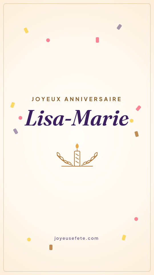 Image « Joyeux anniversaire Lisa-Marie » au format story
