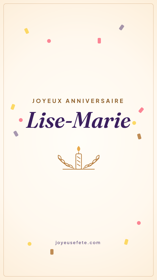 Image « Joyeux anniversaire Lise-Marie » au format story