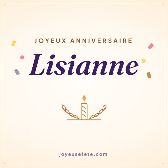 Image carrée « Joyeux anniversaire Lisianne » pour WhatsApp