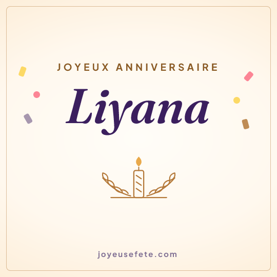 Image carrée « Joyeux anniversaire Liyana » pour WhatsApp