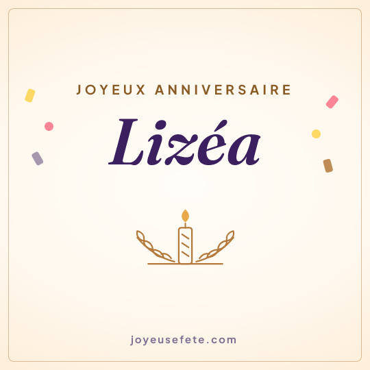 Image carrée « Joyeux anniversaire Lizéa » pour WhatsApp