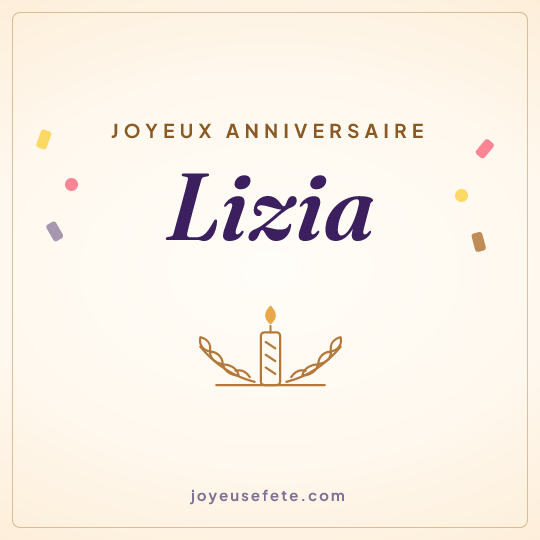 Image carrée « Joyeux anniversaire Lizia » pour WhatsApp