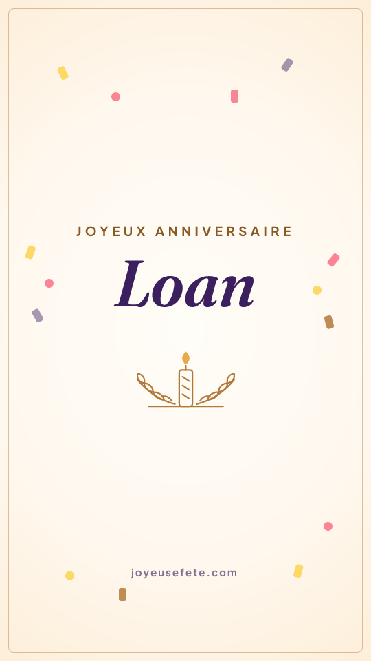 Image « Joyeux anniversaire Loan » au format story
