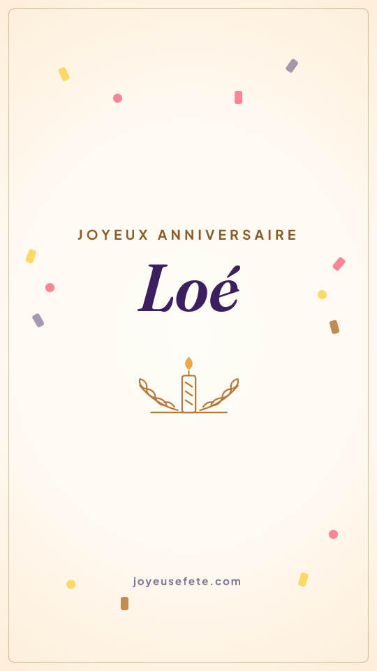 Image « Joyeux anniversaire Loé » au format story